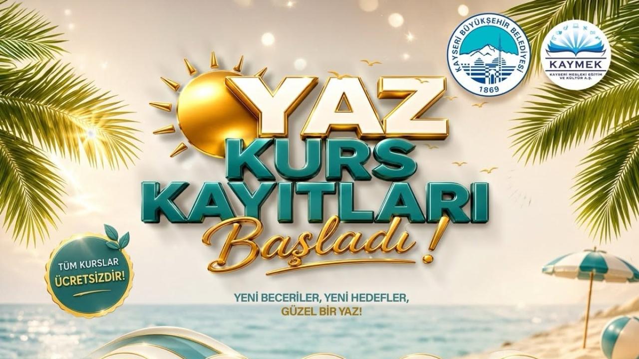 KAYMEK SANAT VE MESLEKİ EĞİTİMİ YAZ DÖNEMİ KURS KAYITLARI BAŞLADI