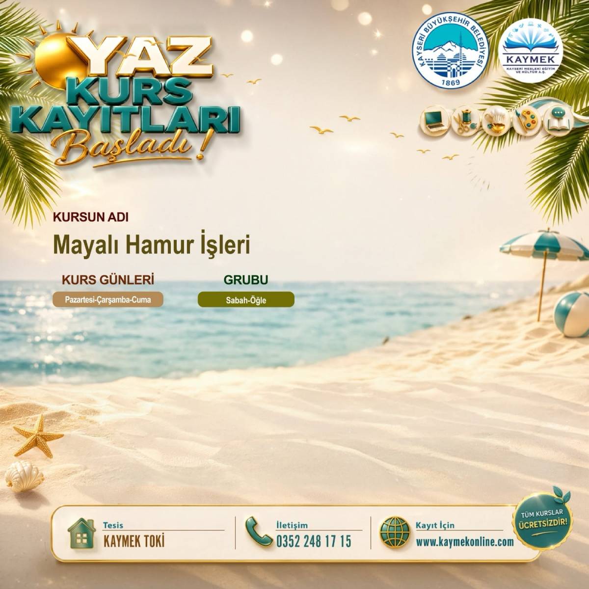 KAYMEK SANAT VE MESLEKİ EĞİTİMİ YAZ DÖNEMİ KURS KAYITLARI BAŞLADI