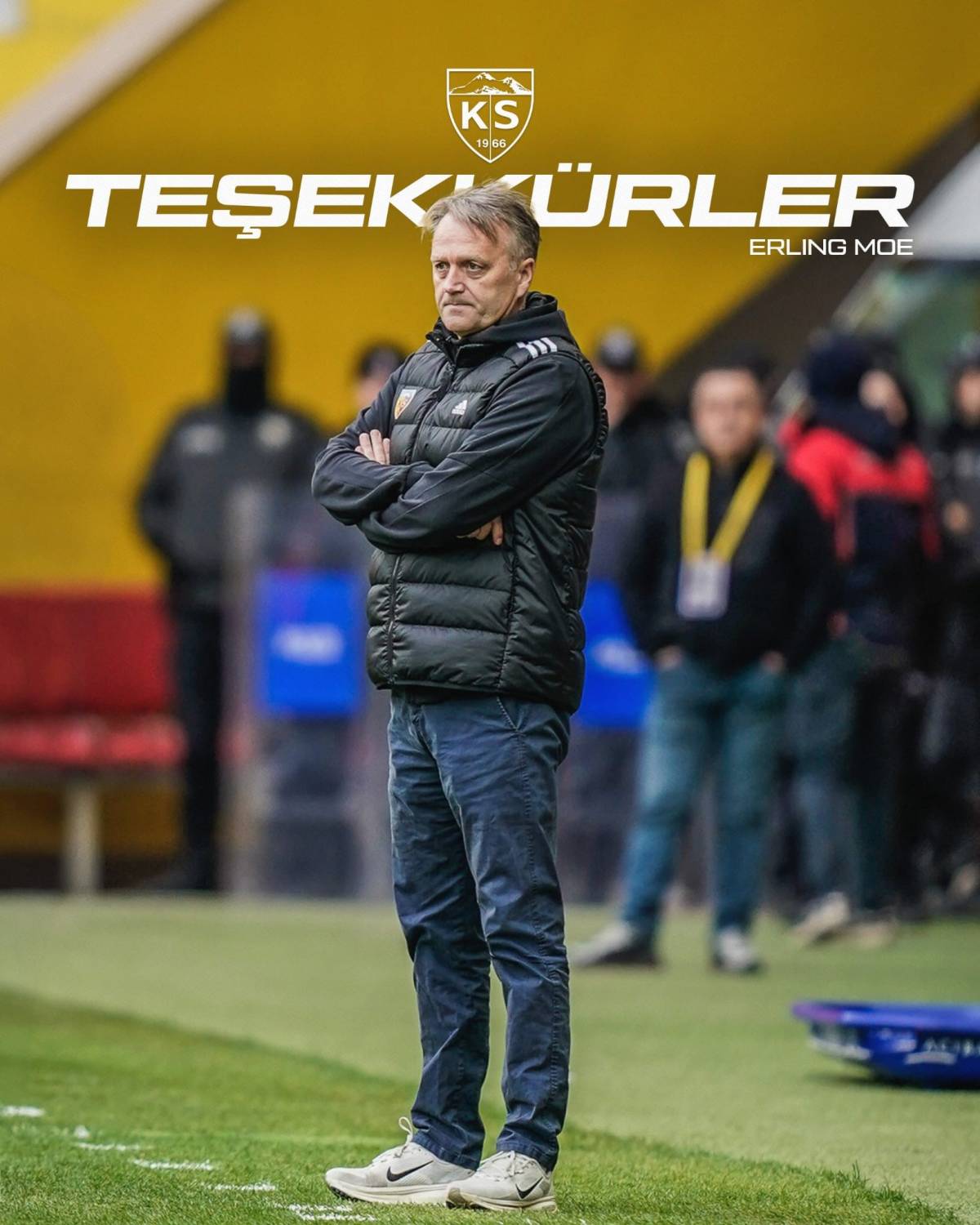 ERLİNG MOE’NİN GÖREV SÜRESİ SONA ERDİ