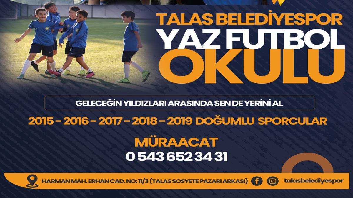 GELECEĞİN YILDIZLARI TALAS'TA YETİŞECEK